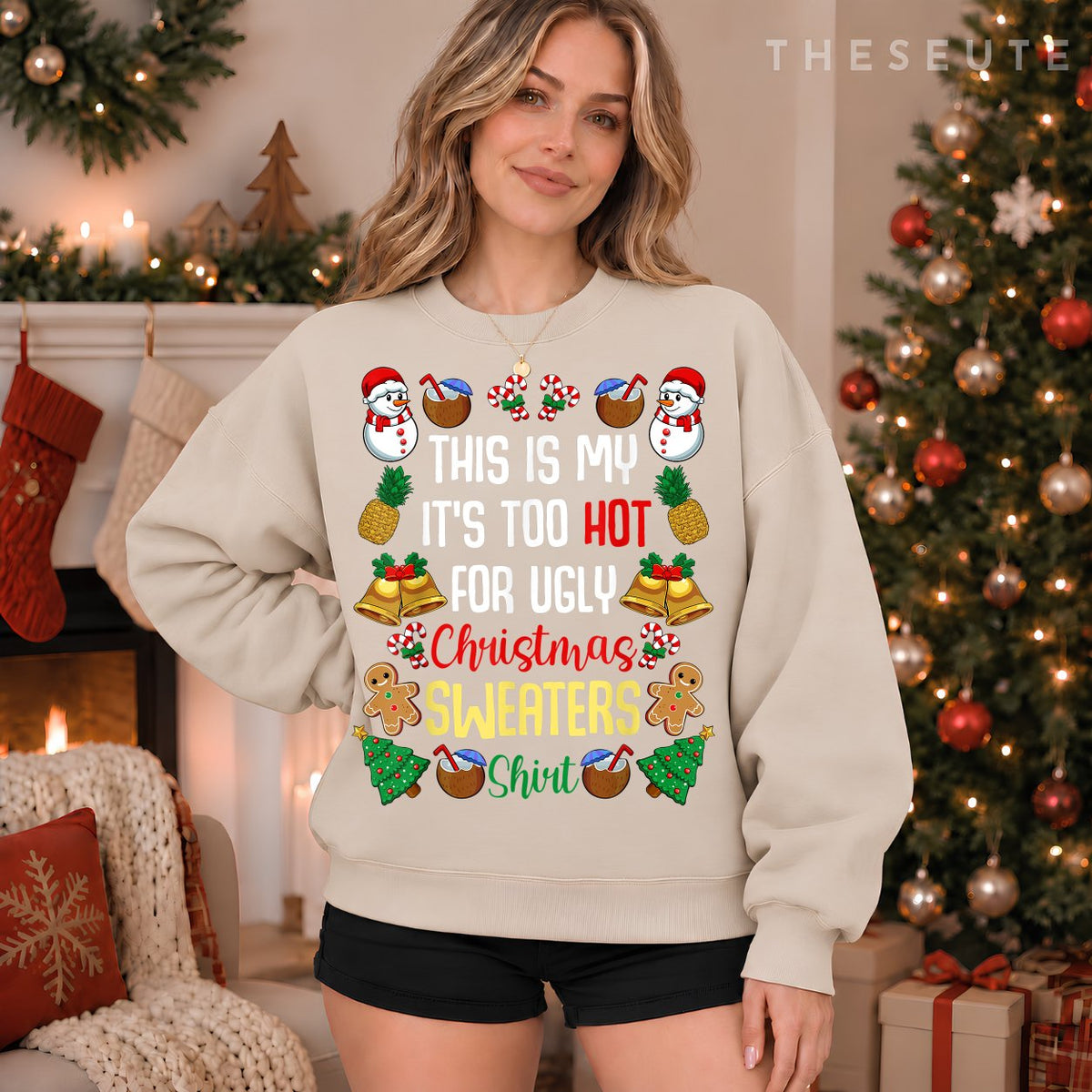 This Is My It'S Too Hot For Ugly Christmas Sweatshirt