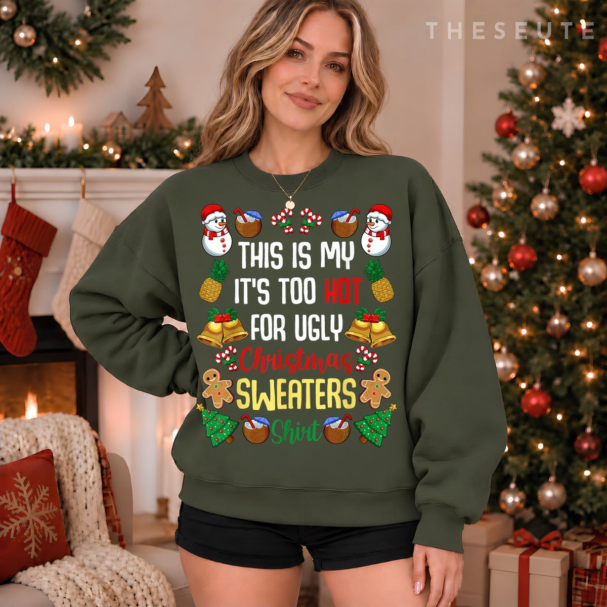 This Is My It'S Too Hot For Ugly Christmas Sweatshirt