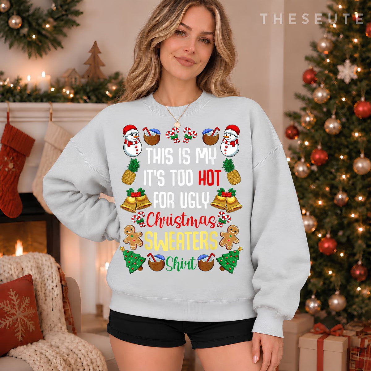 This Is My It'S Too Hot For Ugly Christmas Sweatshirt