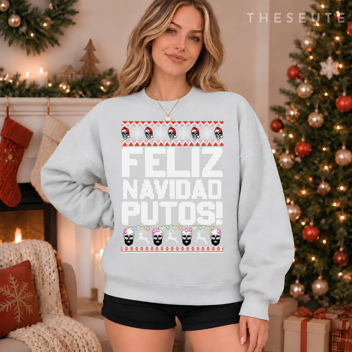 Feliz Navidad Putos Funny Mexican Ugly Christmas Party Gift Sweatshirt