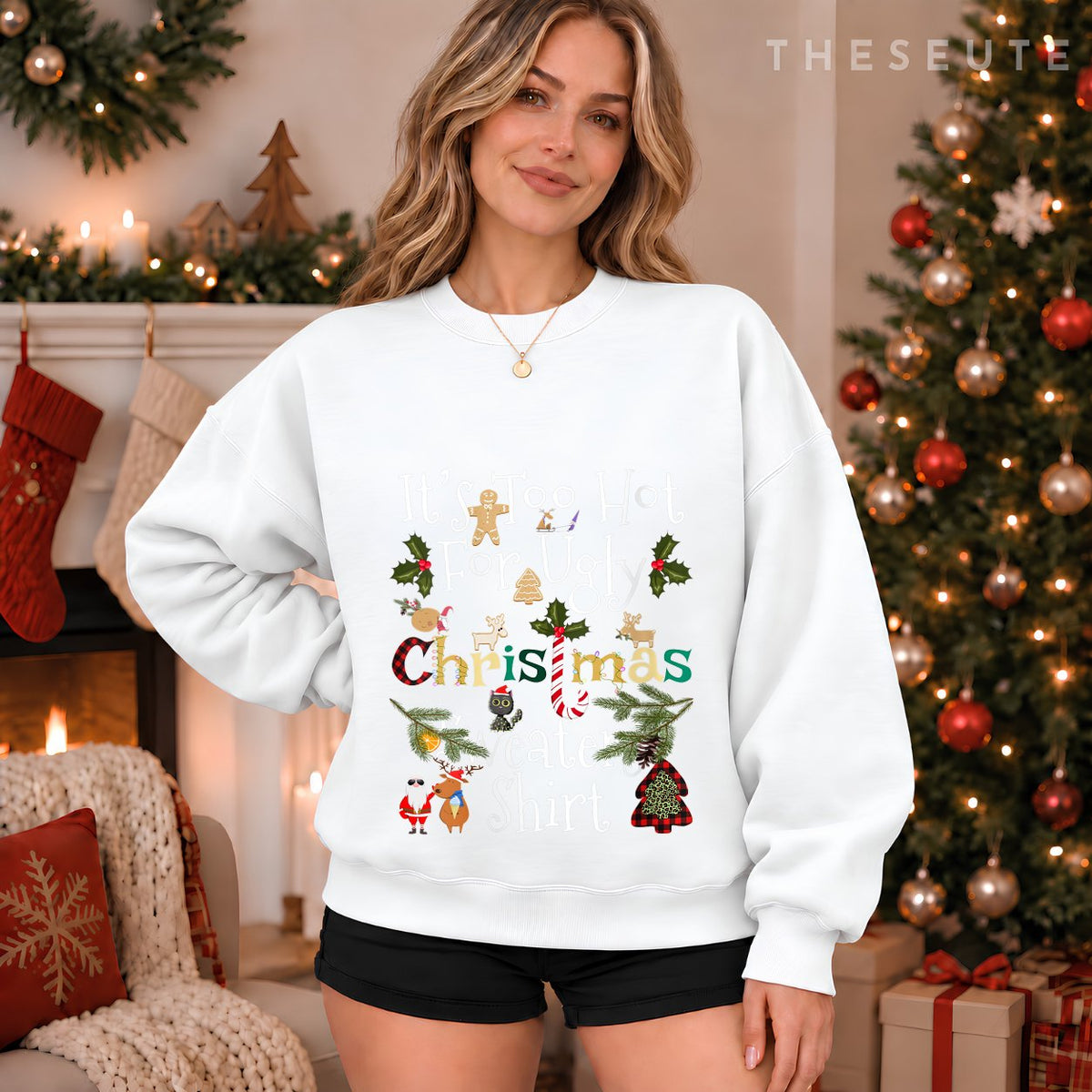 Womens It's Too Hot For Ugly Christmas Sweatshirt Funny Xmas Sweatshirt