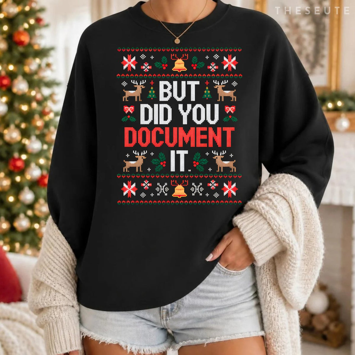 But Did You Document It Funny HR Christmas Office Ugly Sweatshirt