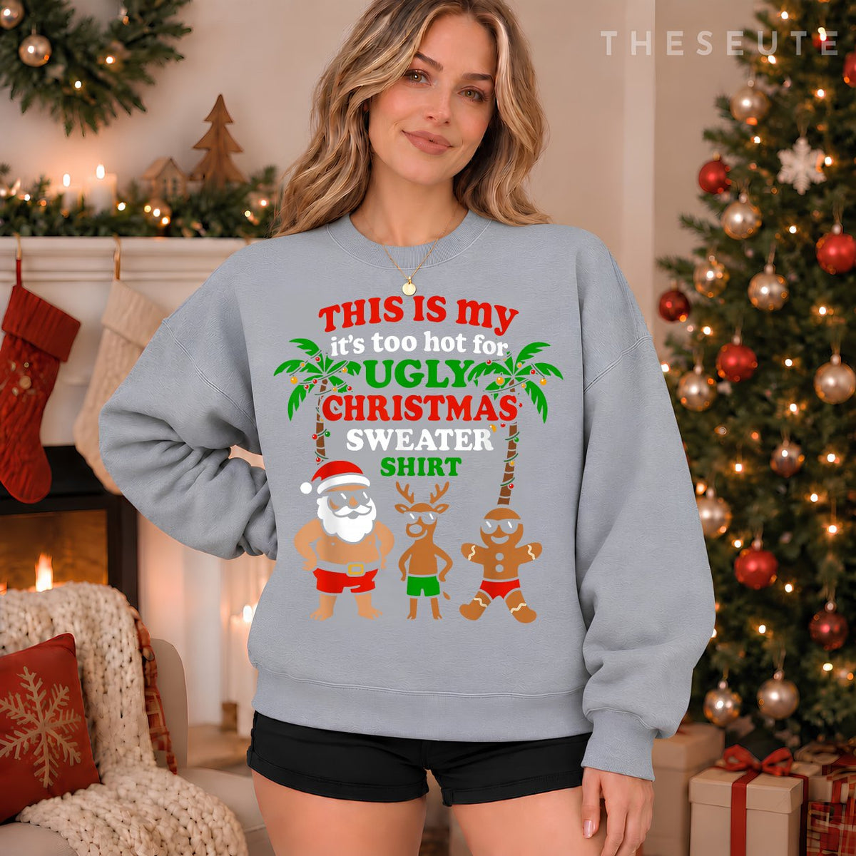 Ugly Christmas Too Hot Men Women Kids Funny Christmas Sweatshirt