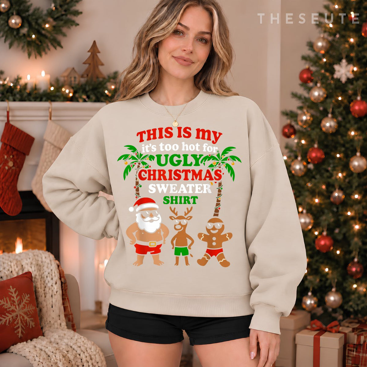 Ugly Christmas Too Hot Men Women Kids Funny Christmas Sweatshirt
