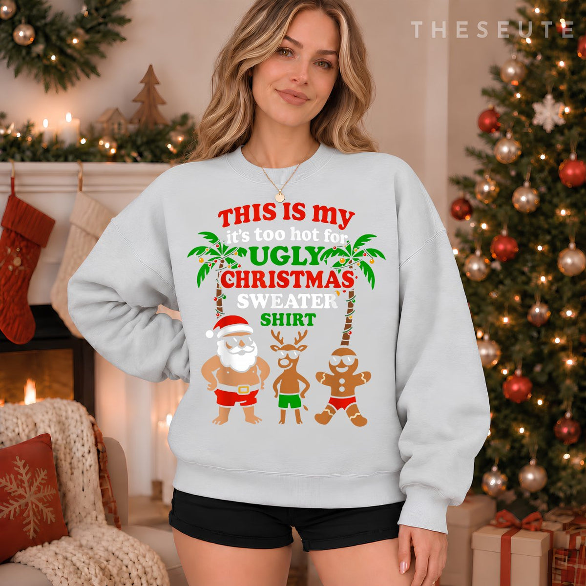 Ugly Christmas Too Hot Men Women Kids Funny Christmas Sweatshirt