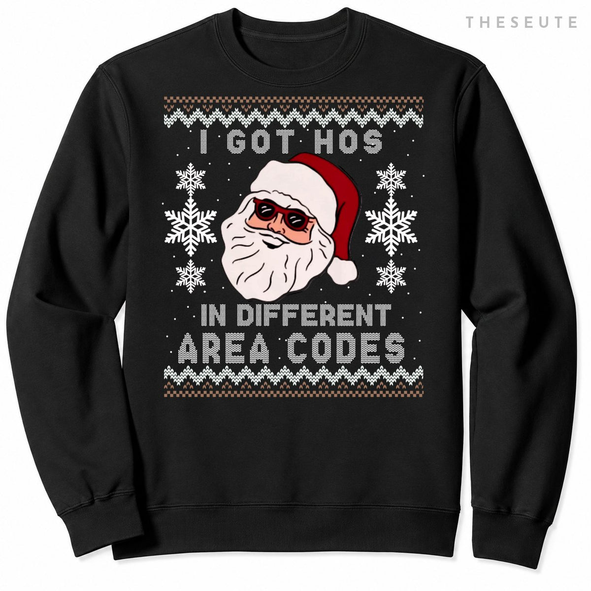 I Got Hos In Different Area Codes Funny Christmas Sweatshirt