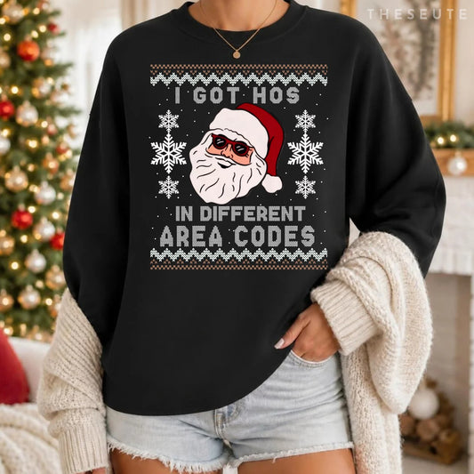 I Got Hos In Different Area Codes Funny Christmas Sweatshirt