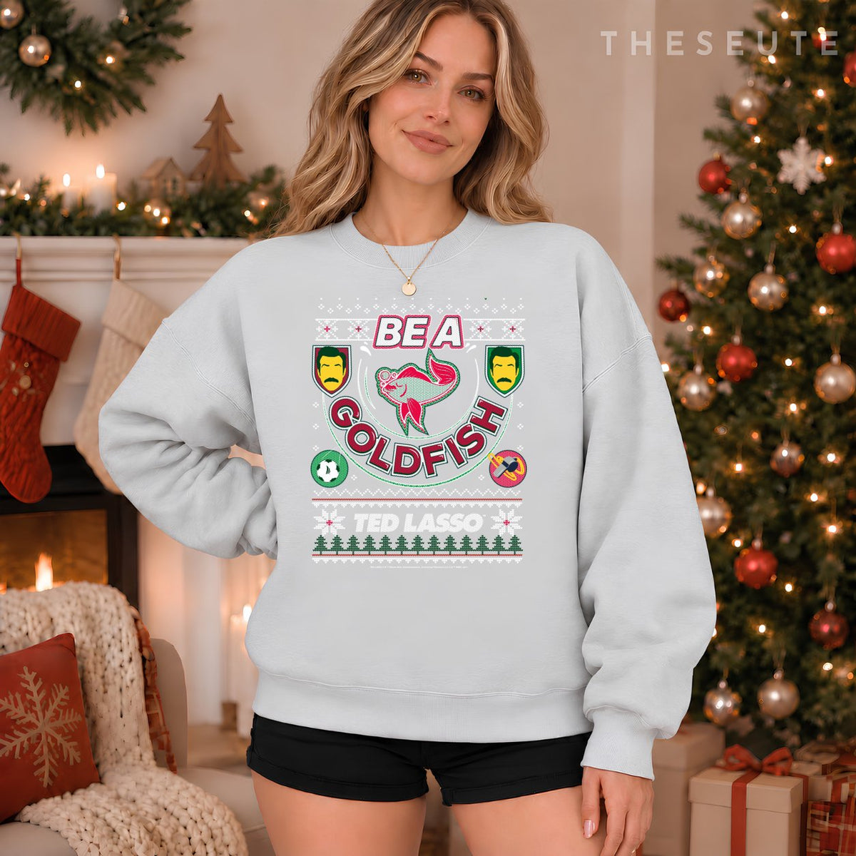 Ted Lasso Christmas Be A Goldfish Ugly Sweatshirt