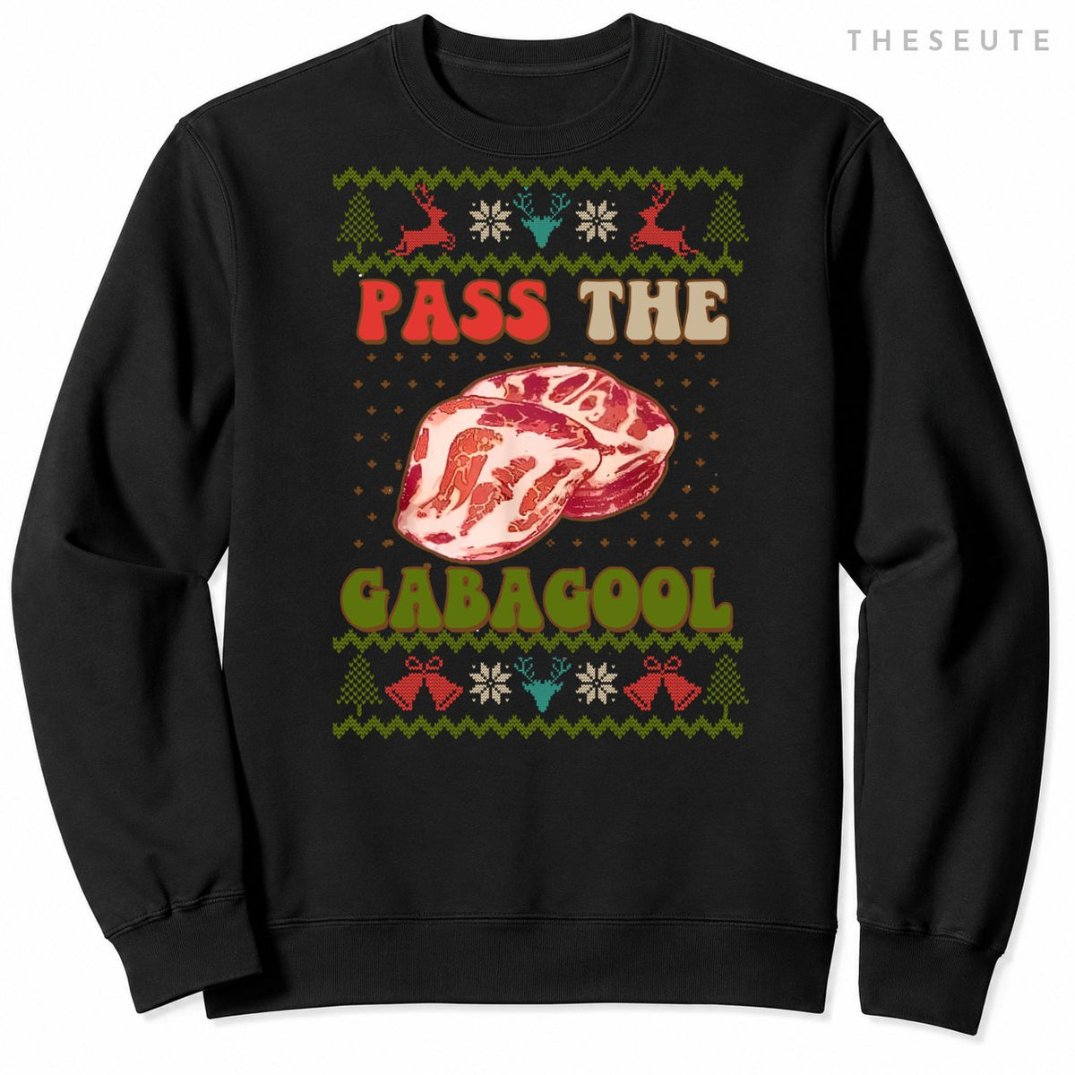 Pass the Gabagool Christmas, Ugly Xmas Sweatshirt For Men Women Sweatshirt
