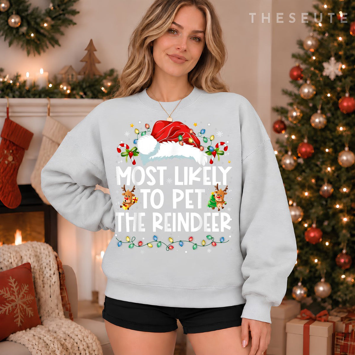 Most Likely To Pet The Reindeer Funny Christmas Sweatshirt