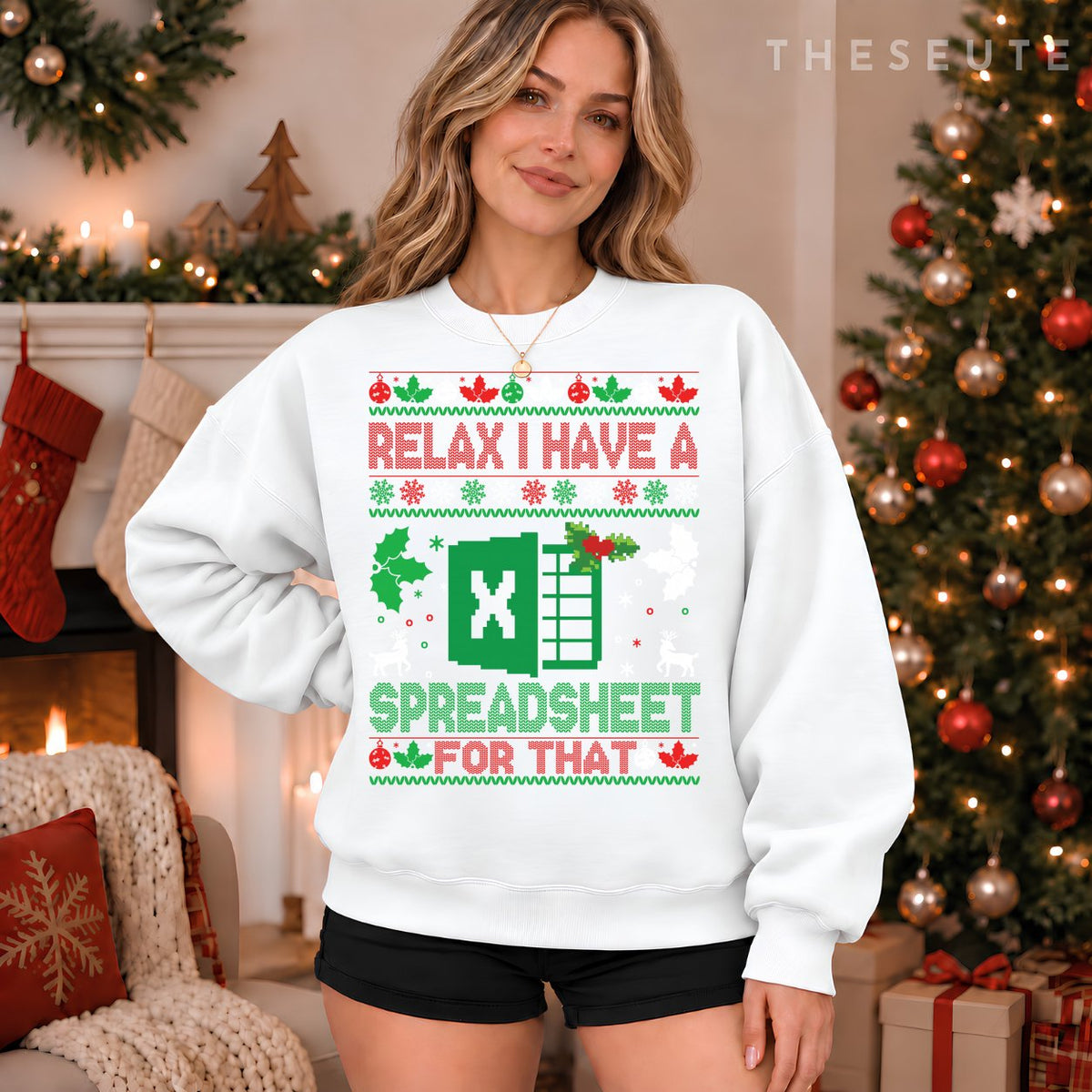 I Have A Spreadsheet For That Ugly Christmas Xmas Excel Sweatshirt