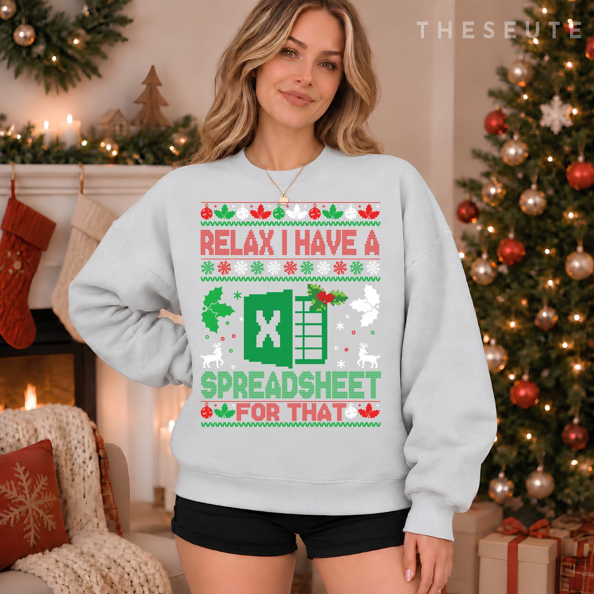 I Have A Spreadsheet For That Ugly Christmas Xmas Excel Sweatshirt