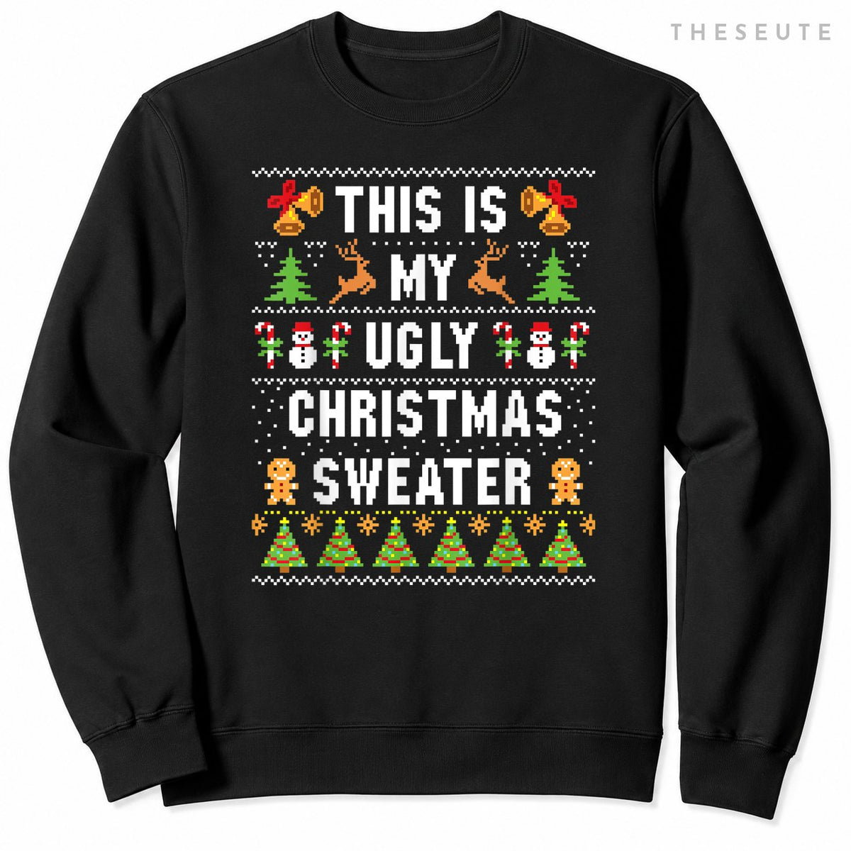This Is My Ugly Sweatshirt Funny Christmas Sweatshirt