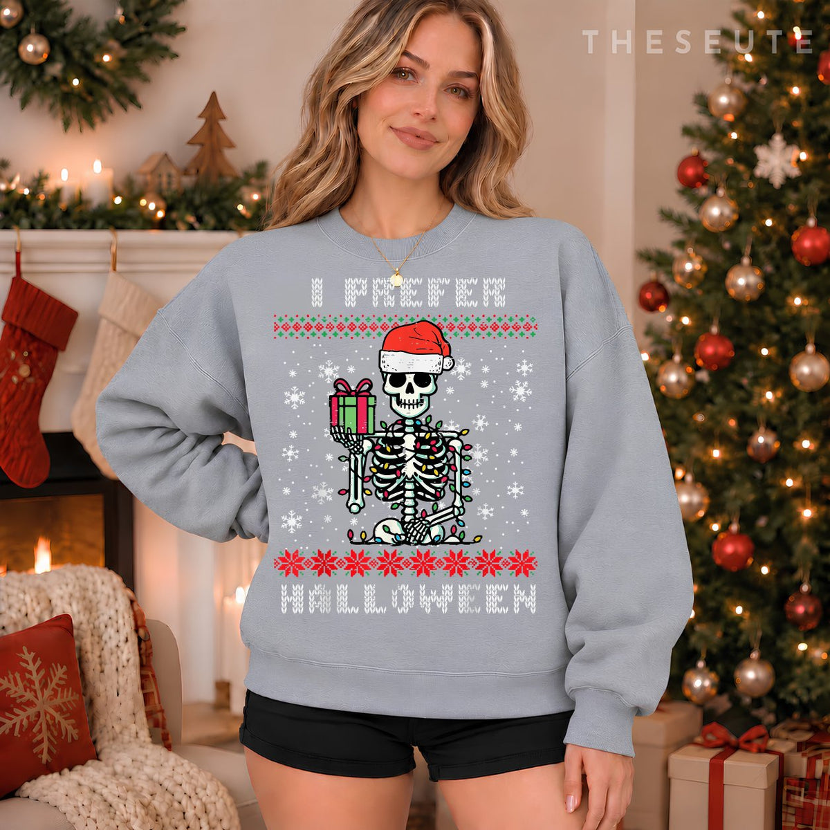 Christmas Skeleton I Prefer Halloween Ugly Xmas Men Women Sweatshirt