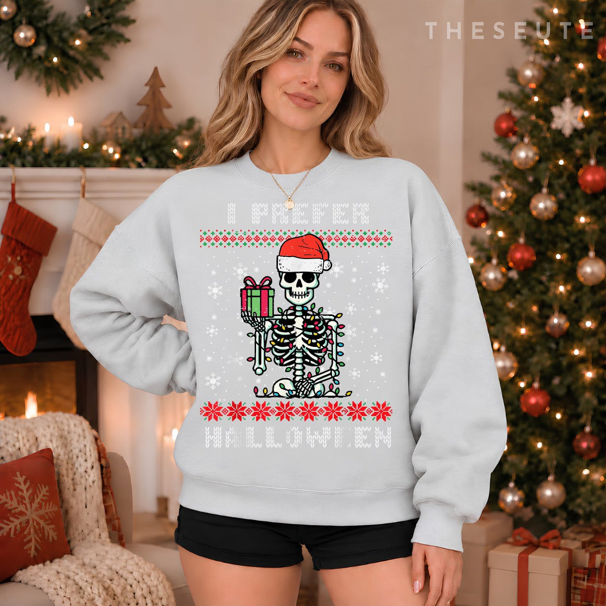 Christmas Skeleton I Prefer Halloween Ugly Xmas Men Women Sweatshirt