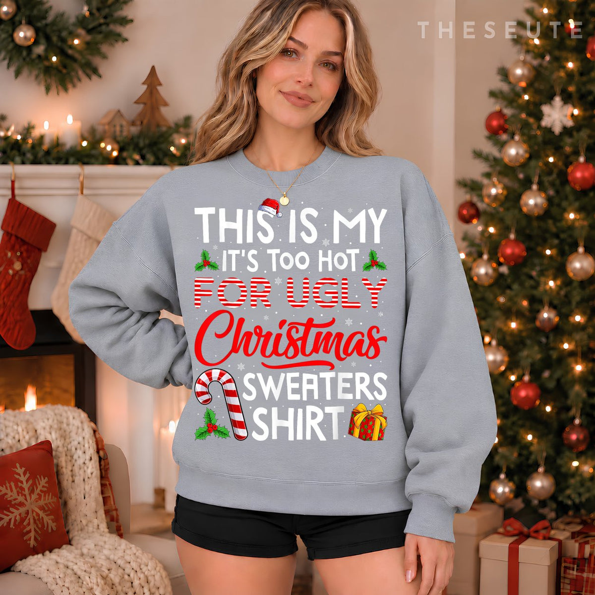 This Is My Its Too Hot For Ugly Christmas Sweatshirt Men Women Sweatshirt