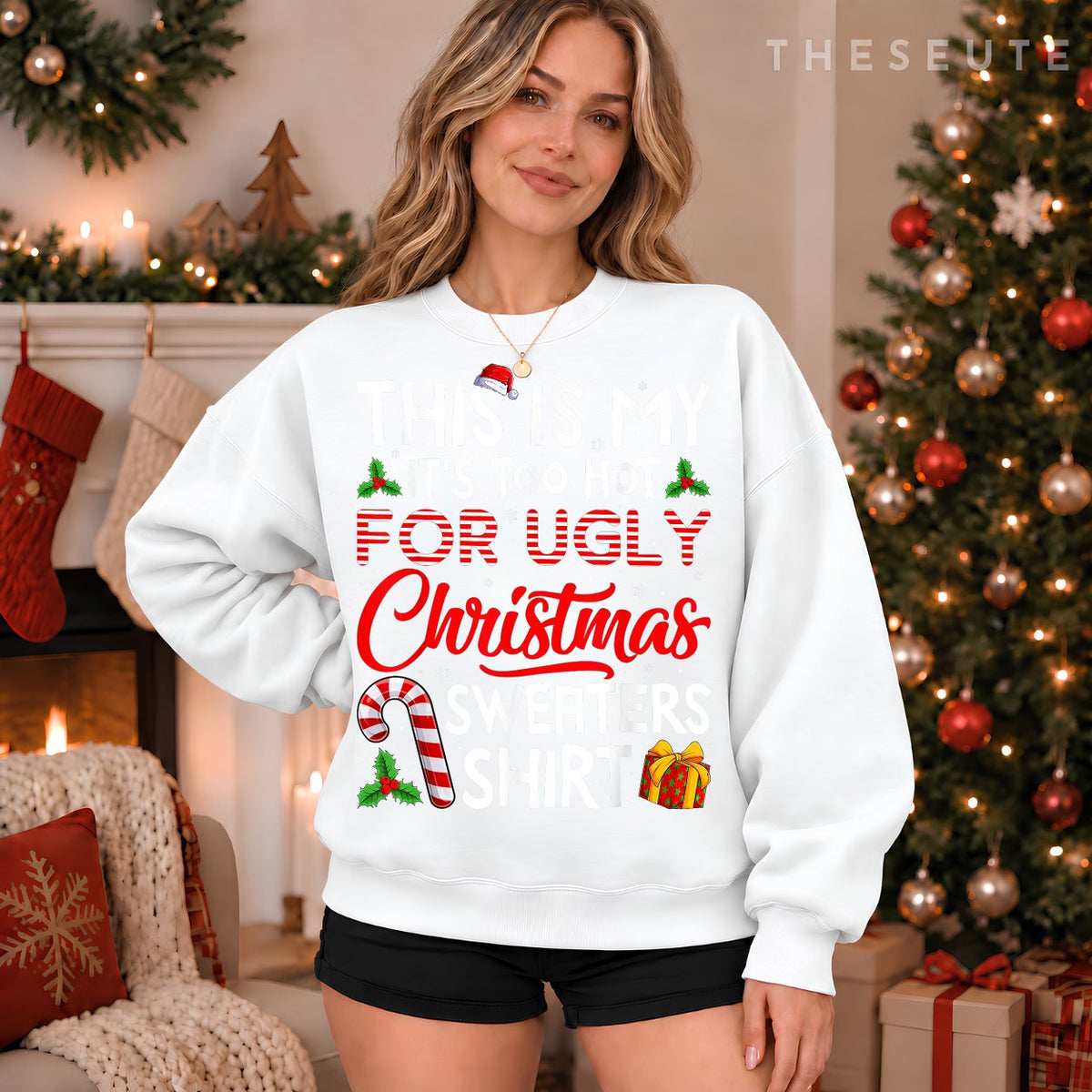 This Is My Its Too Hot For Ugly Christmas Sweatshirt Men Women Sweatshirt