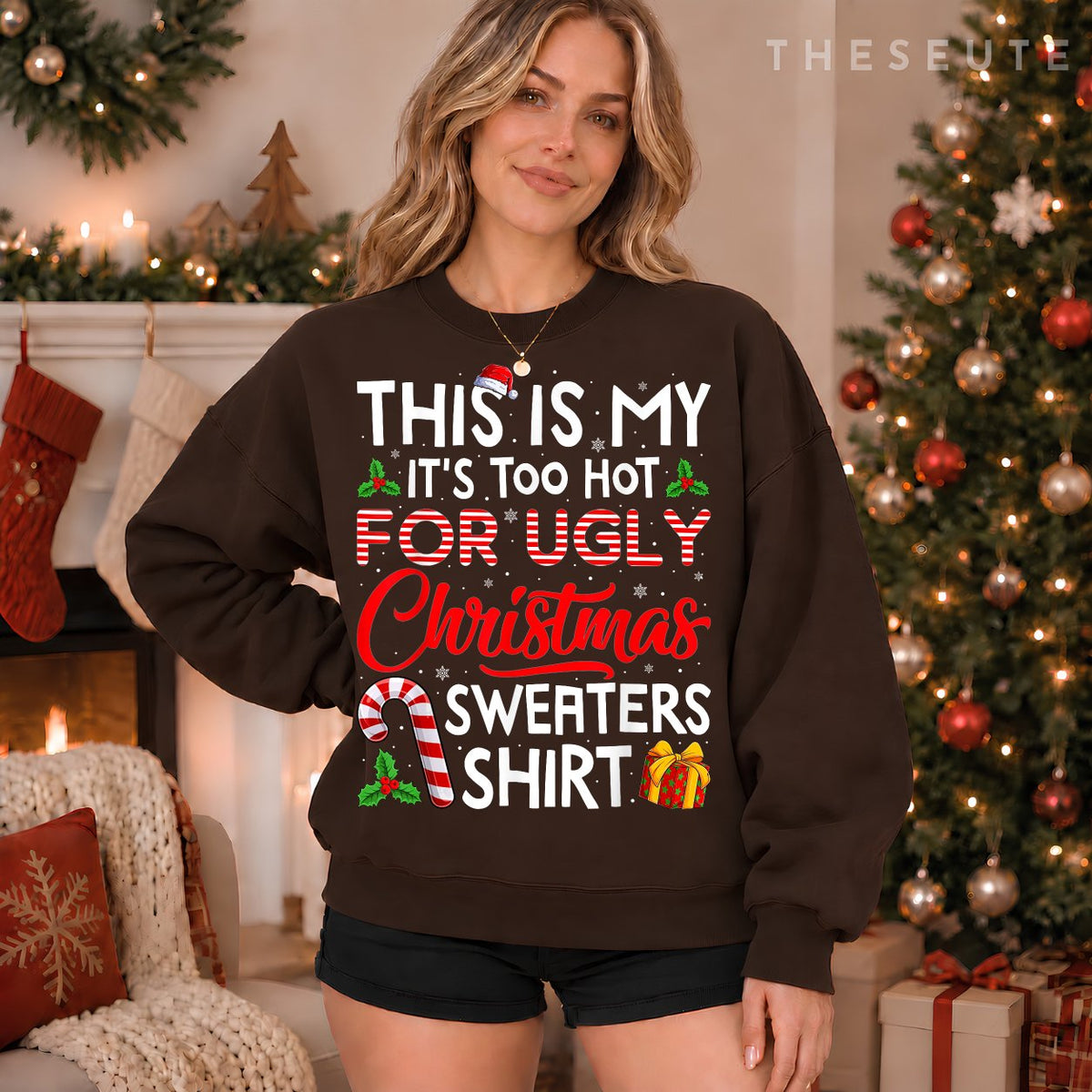 This Is My Its Too Hot For Ugly Christmas Sweatshirt Men Women Sweatshirt