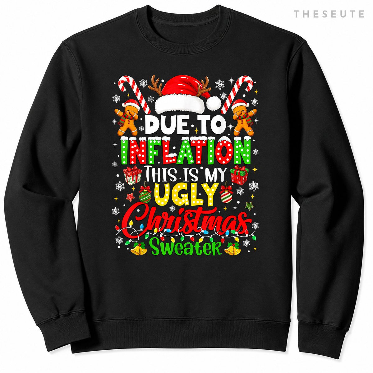 Funny Due to Inflation Ugly Christmas Sweatshirt Men Women Kid Sweatshirt