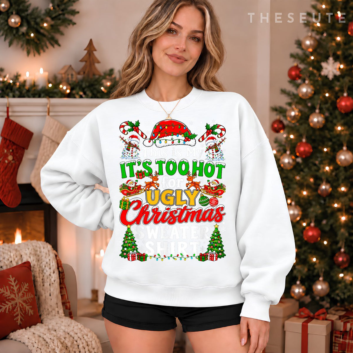 This is My It's Too Hot for Ugly Christmas Sweatshirt