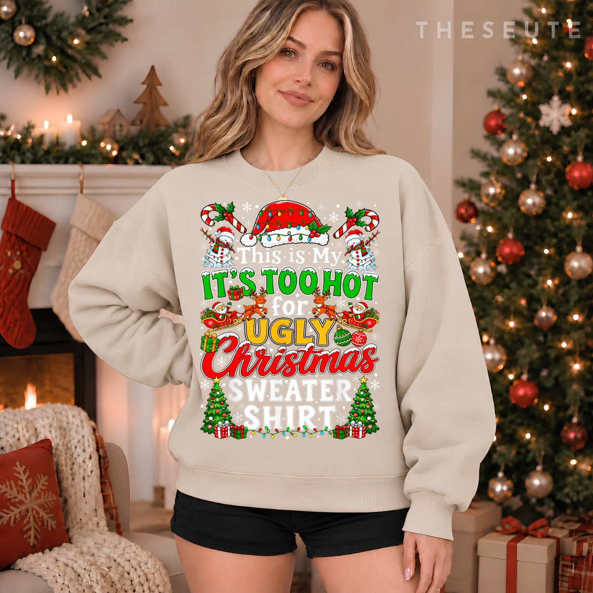 This is My It's Too Hot for Ugly Christmas Sweatshirt