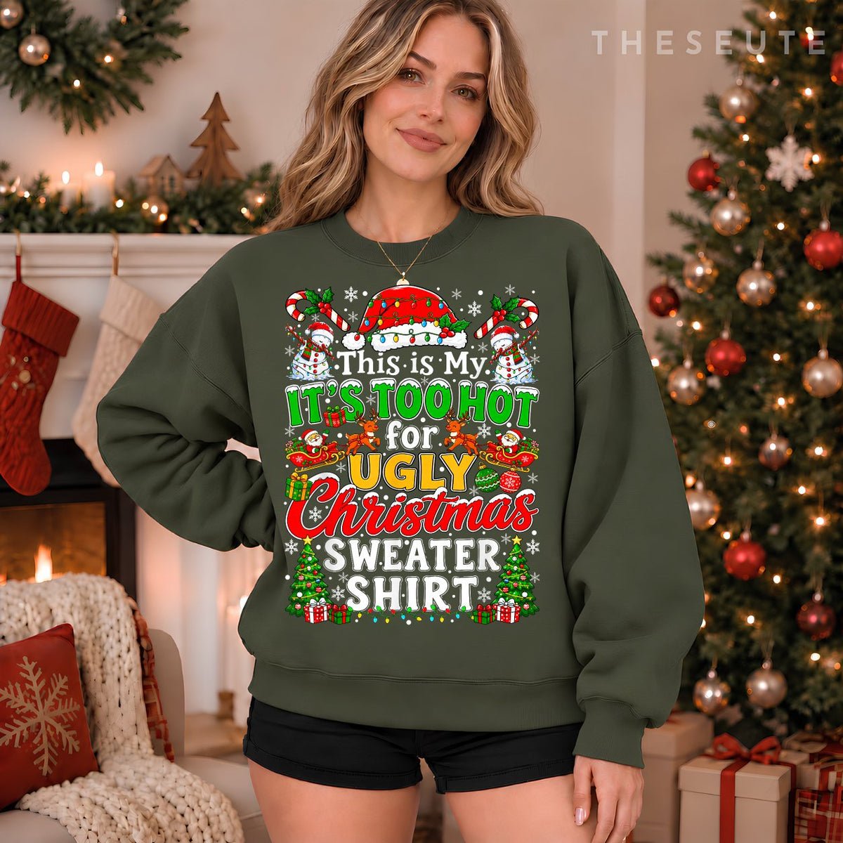 This is My It's Too Hot for Ugly Christmas Sweatshirt