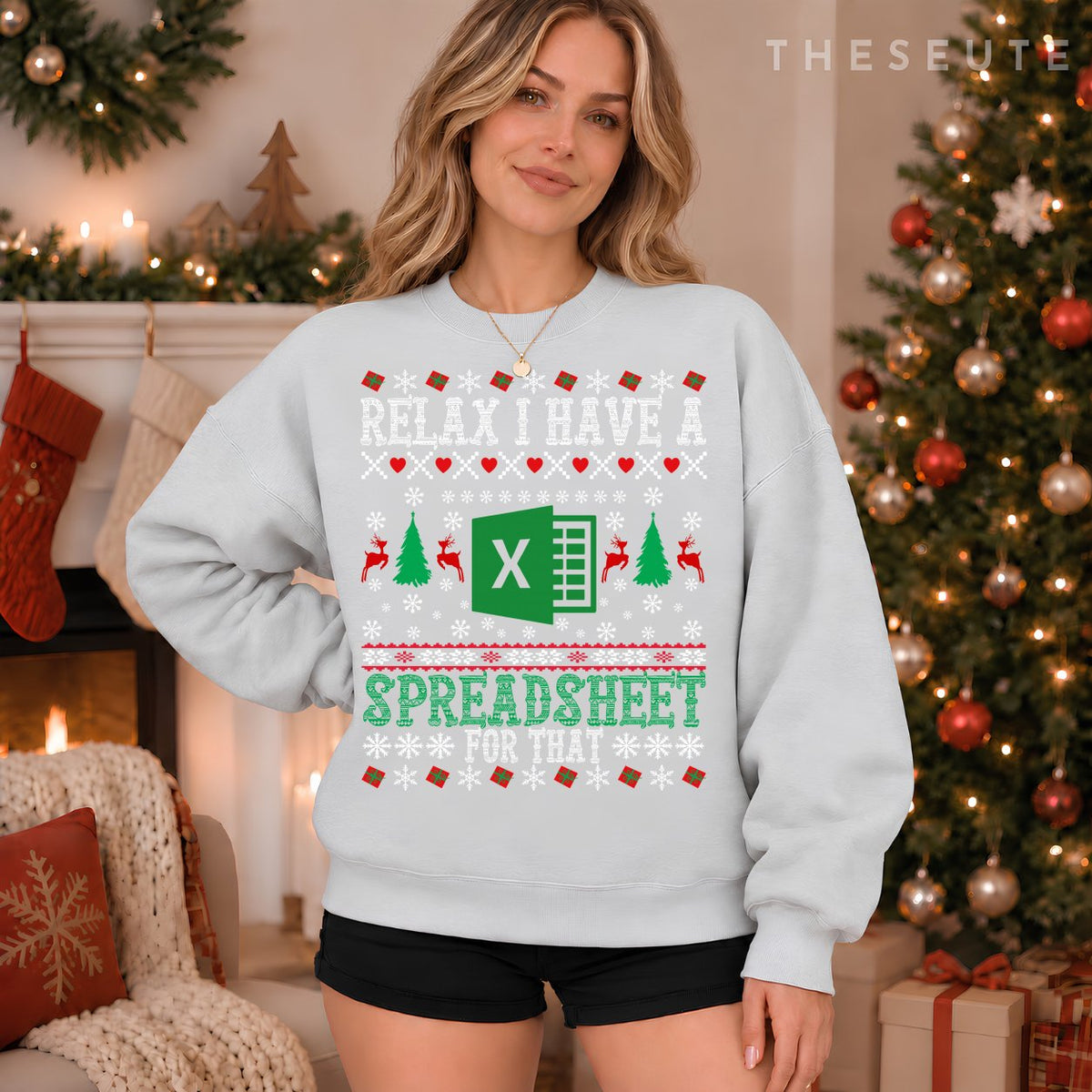 I Have A Spreadsheet for That Christmas Ugly Sweatshirt Excel Sweatshirt