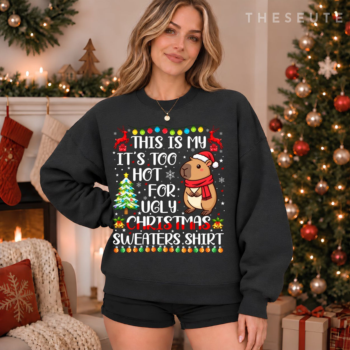 It's Too Hot for Ugly Christmas Sweatshirt Capybara Xmas Girls Sweatshirt