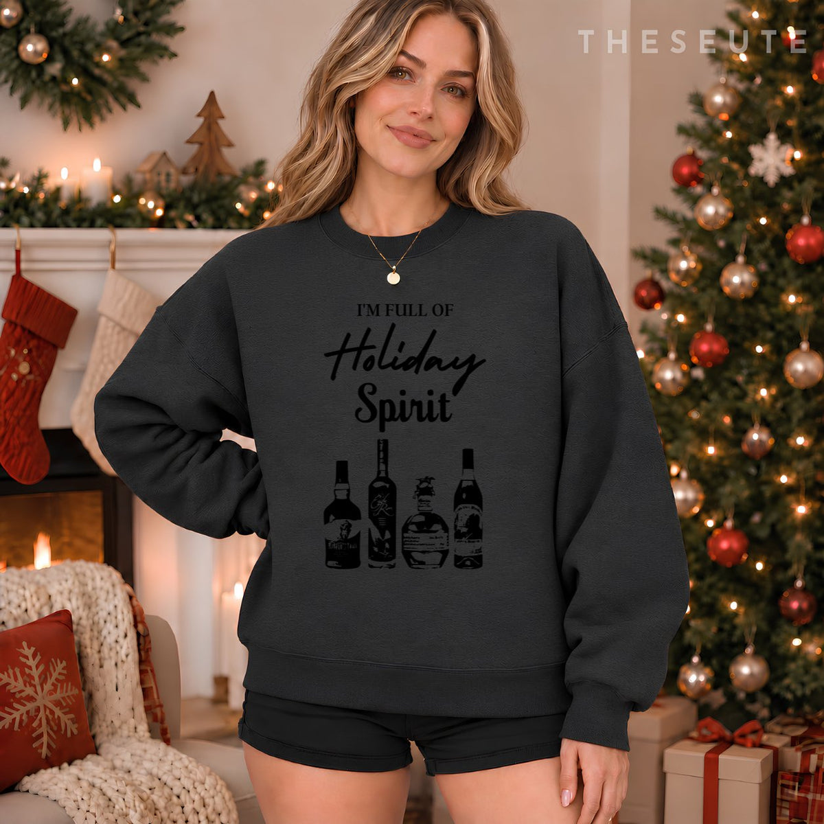 I'm Full of Holiday Spirit Bourbon Whiskey Funny Christmas Sweatshirt
