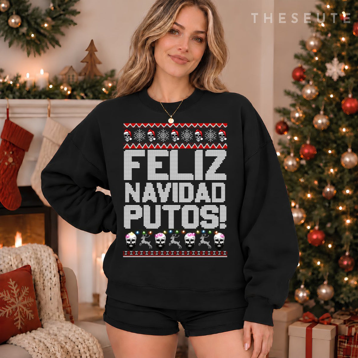 Feliz Navidad Putos Funny Mexican Ugly Christmas Party Gift Sweatshirt