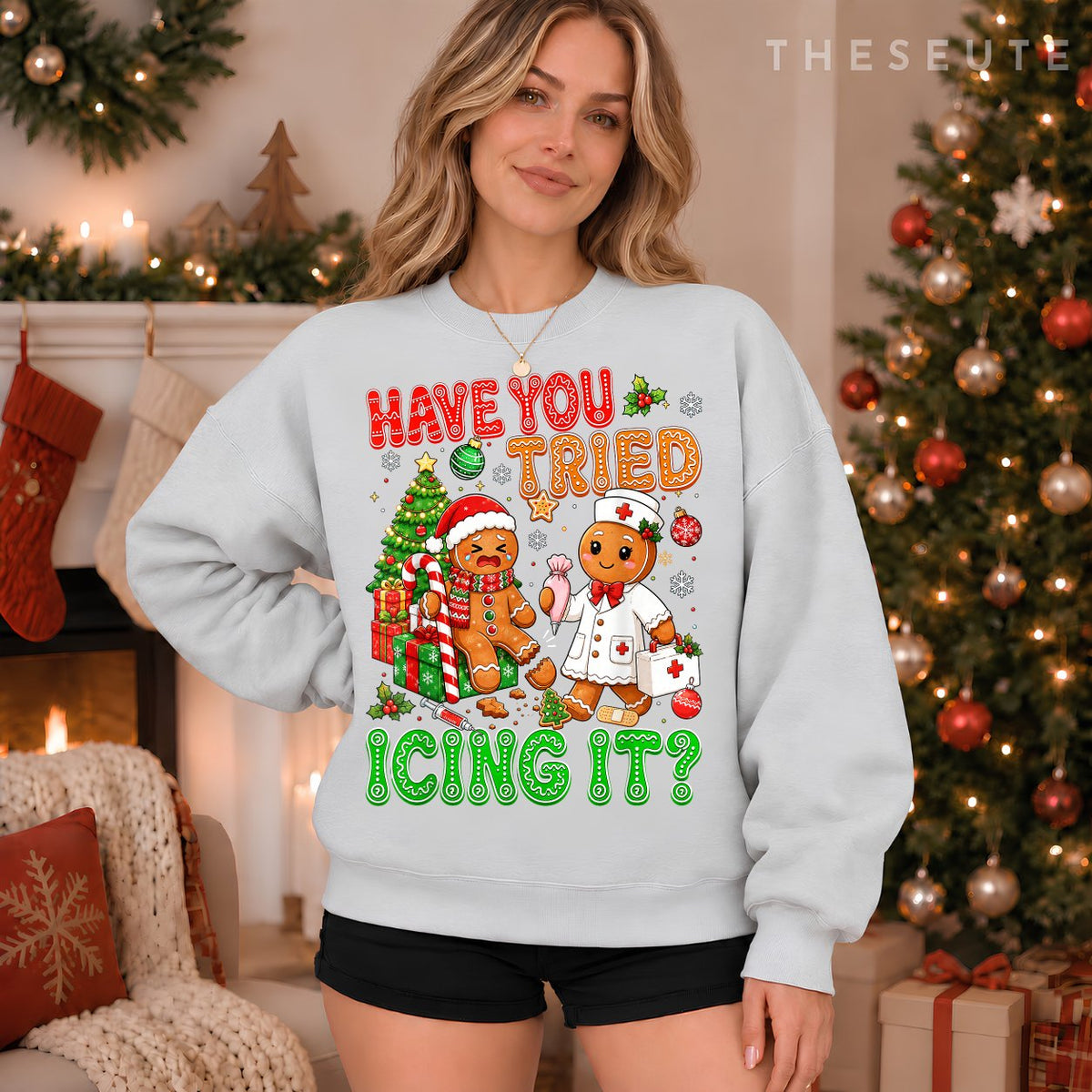 Gingerbread Have You Tried Icing It Funny Christmas Nurse Sweatshirt