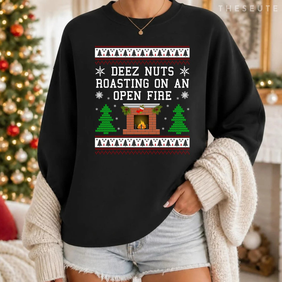 Deez Nuts, Roasting On An Open Fire, Funny Ugly Christmas Sweatshirt