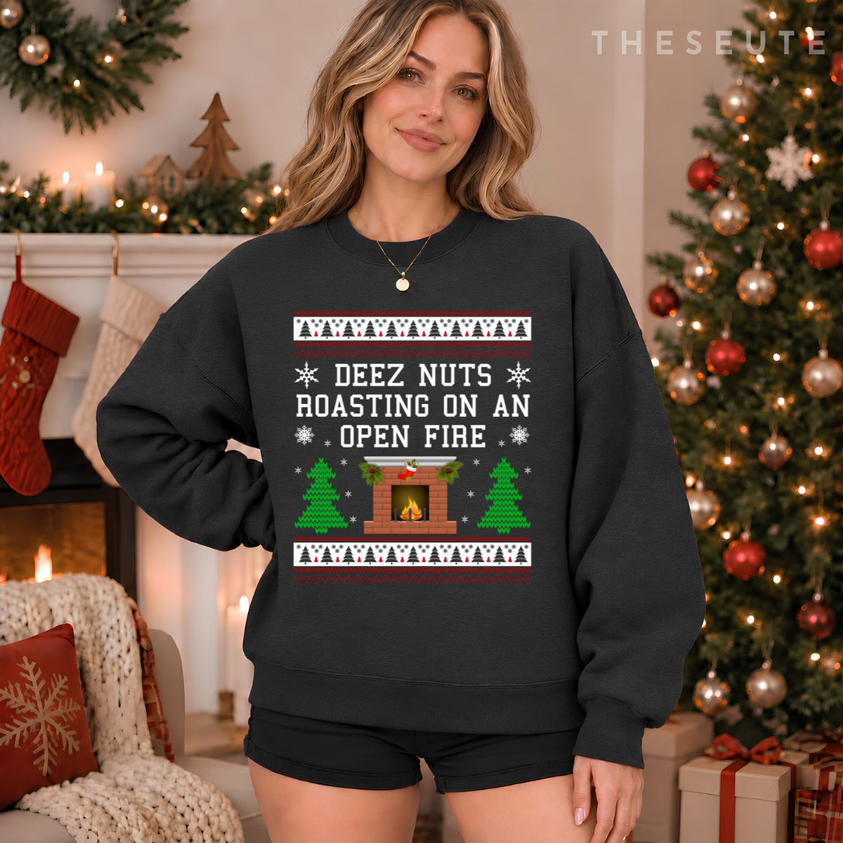 Deez Nuts, Roasting On An Open Fire, Funny Ugly Christmas Sweatshirt