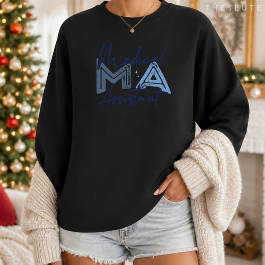 Medical Assistant MA CMA nursing Doctor Assistant Student Sweatshirt