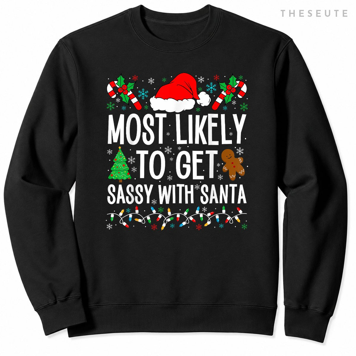 Most Likely To Get Sassy With Santa Funny Family Christmas Sweatshirt