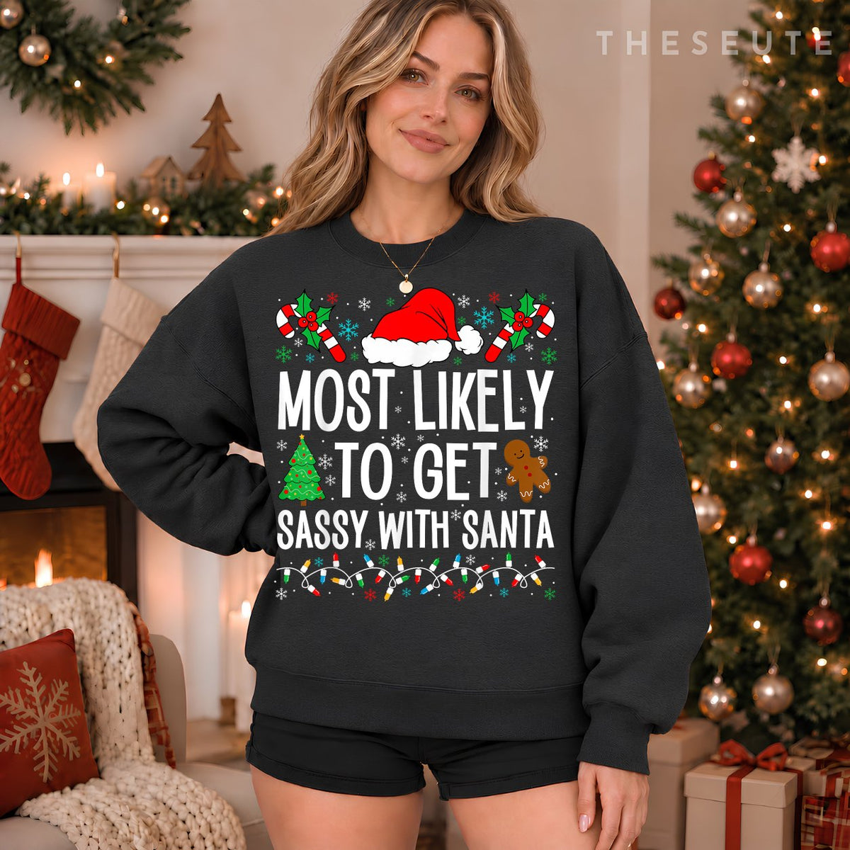 Most Likely To Get Sassy With Santa Funny Family Christmas Sweatshirt
