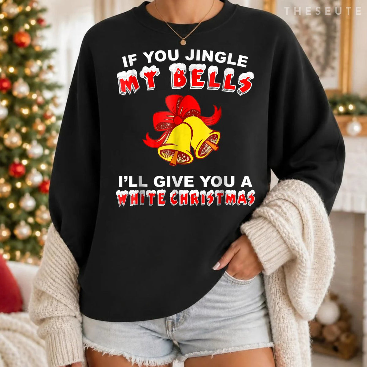 Jingle My Bells Funny Inappropriate Christmas Sweatshirt