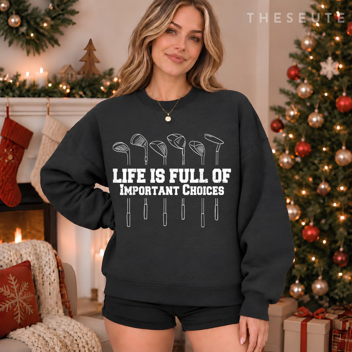 Funny Life Is Full Of Important Choices Golf Christmas Gift Sweatshirt