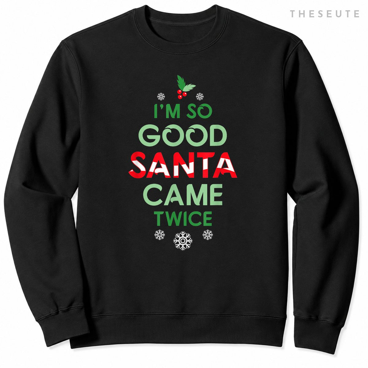 Womens Santa Came Twice Christmas Funny Sexy Naughty Claus Sweatshirt