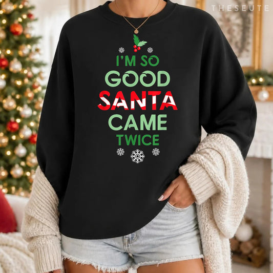 Womens Santa Came Twice Christmas Funny Sexy Naughty Claus Sweatshirt