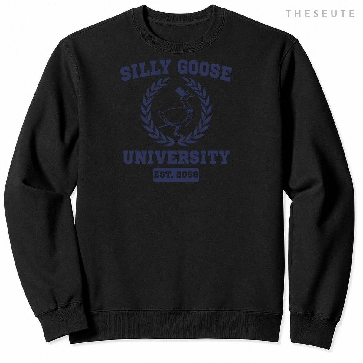 Silly Goose University Funny Meme School Silly Goose Academy Sweatshirt