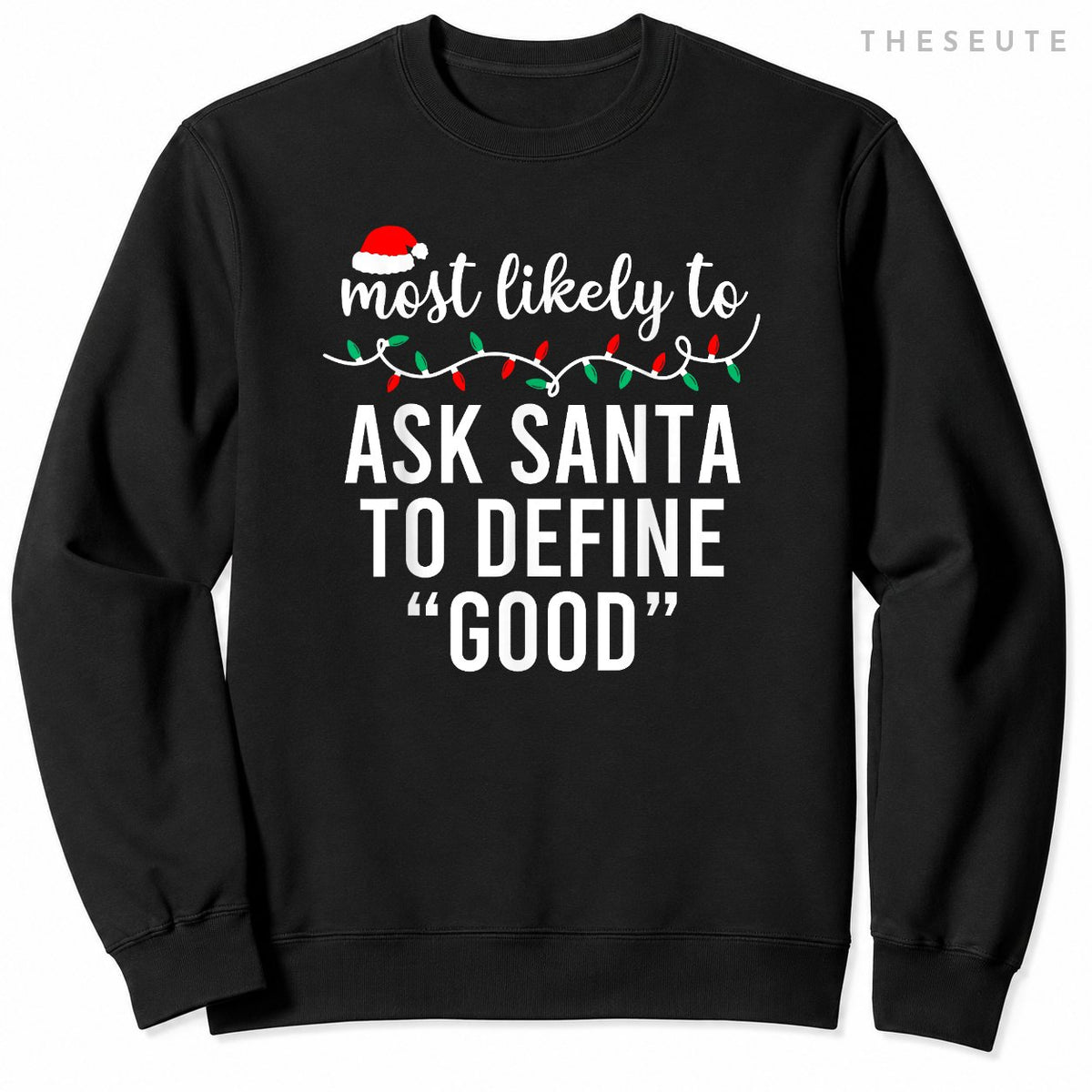 Most Likely To Christmas Sweatshirt Matching Family Pajamas Funny Sweatshirt