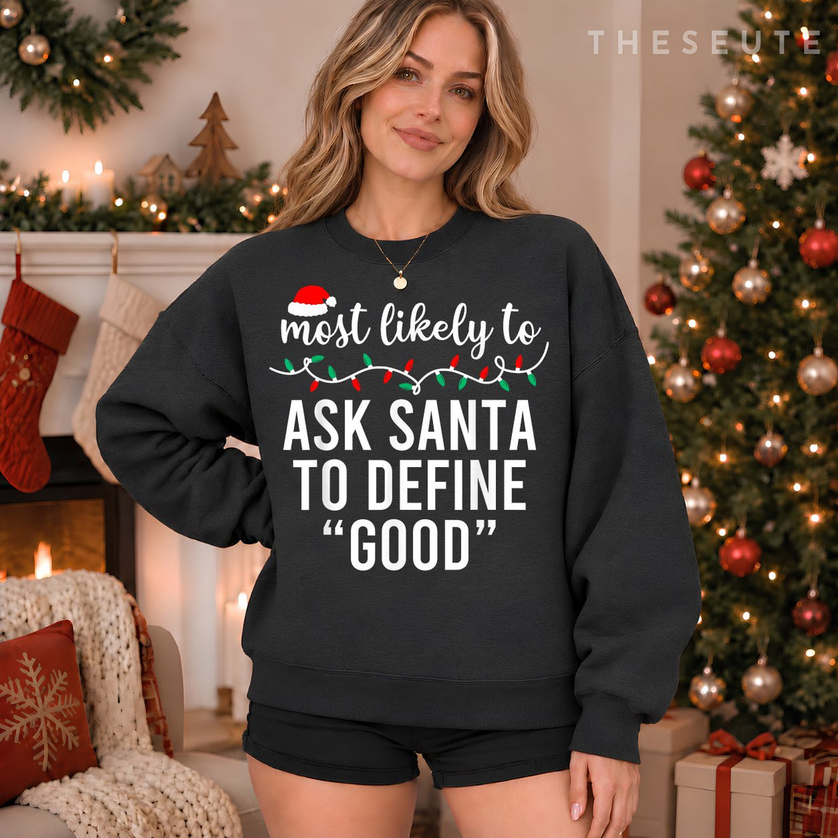 Most Likely To Christmas Sweatshirt Matching Family Pajamas Funny Sweatshirt