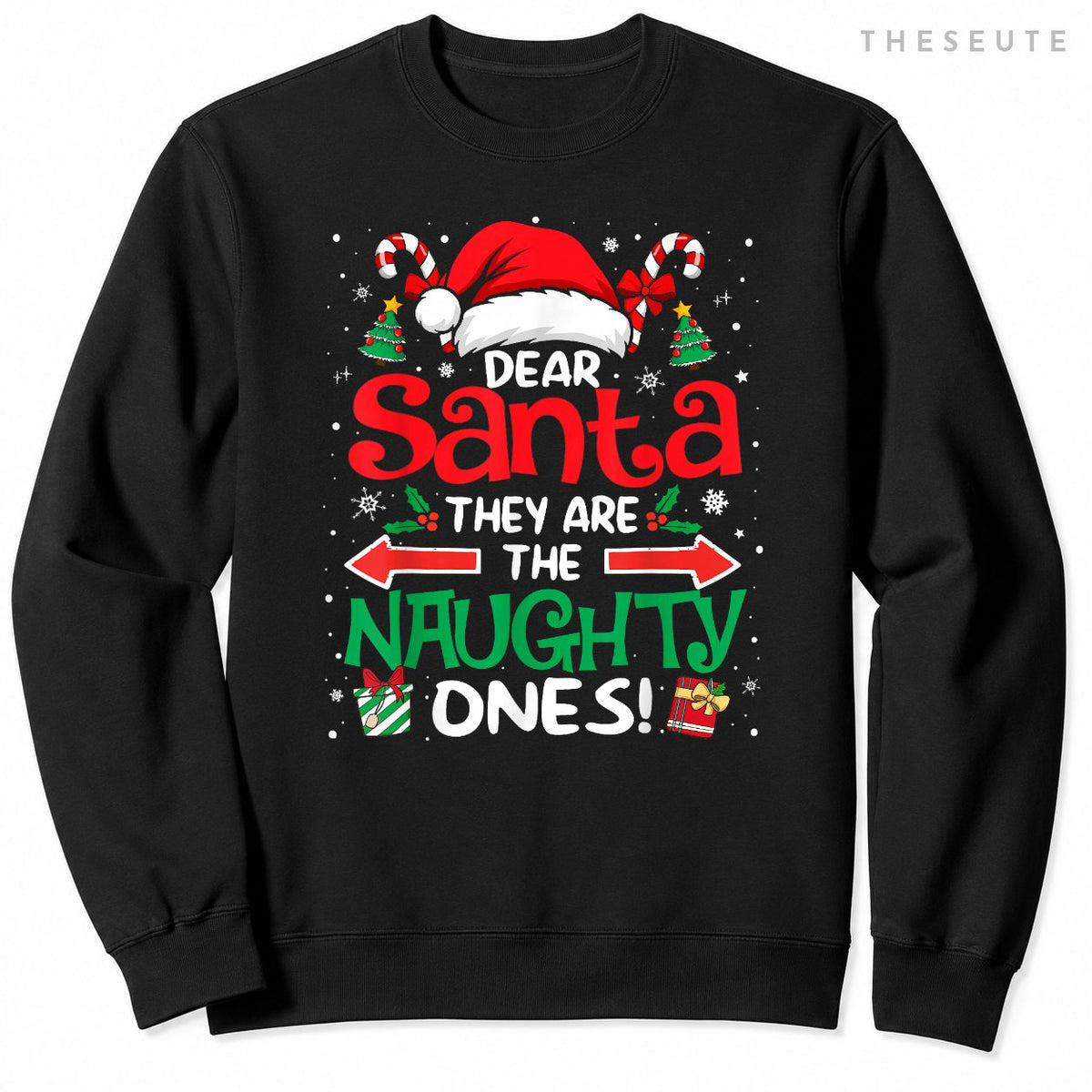 Dear Santa They are The Naughty Ones Funny Christmas Sweatshirt