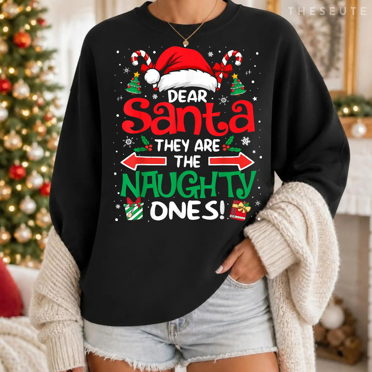 Dear Santa They are The Naughty Ones Funny Christmas Sweatshirt
