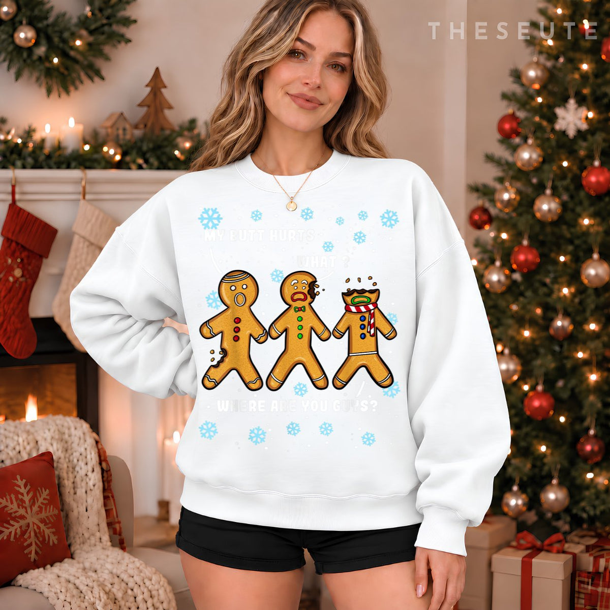 My Butt Hurts Funny Christmas Cookie Gingerbread Man What Sweatshirt