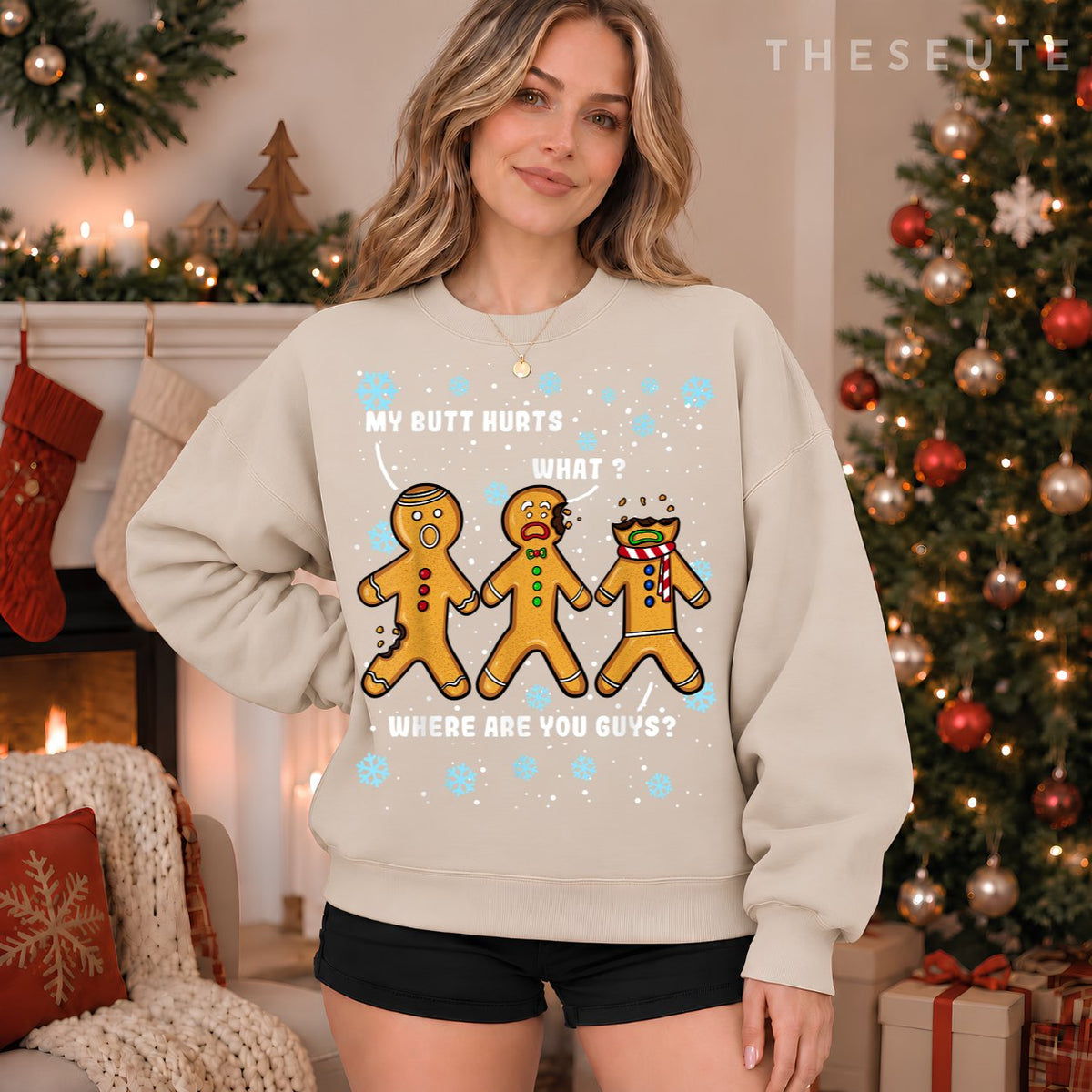 My Butt Hurts Funny Christmas Cookie Gingerbread Man What Sweatshirt
