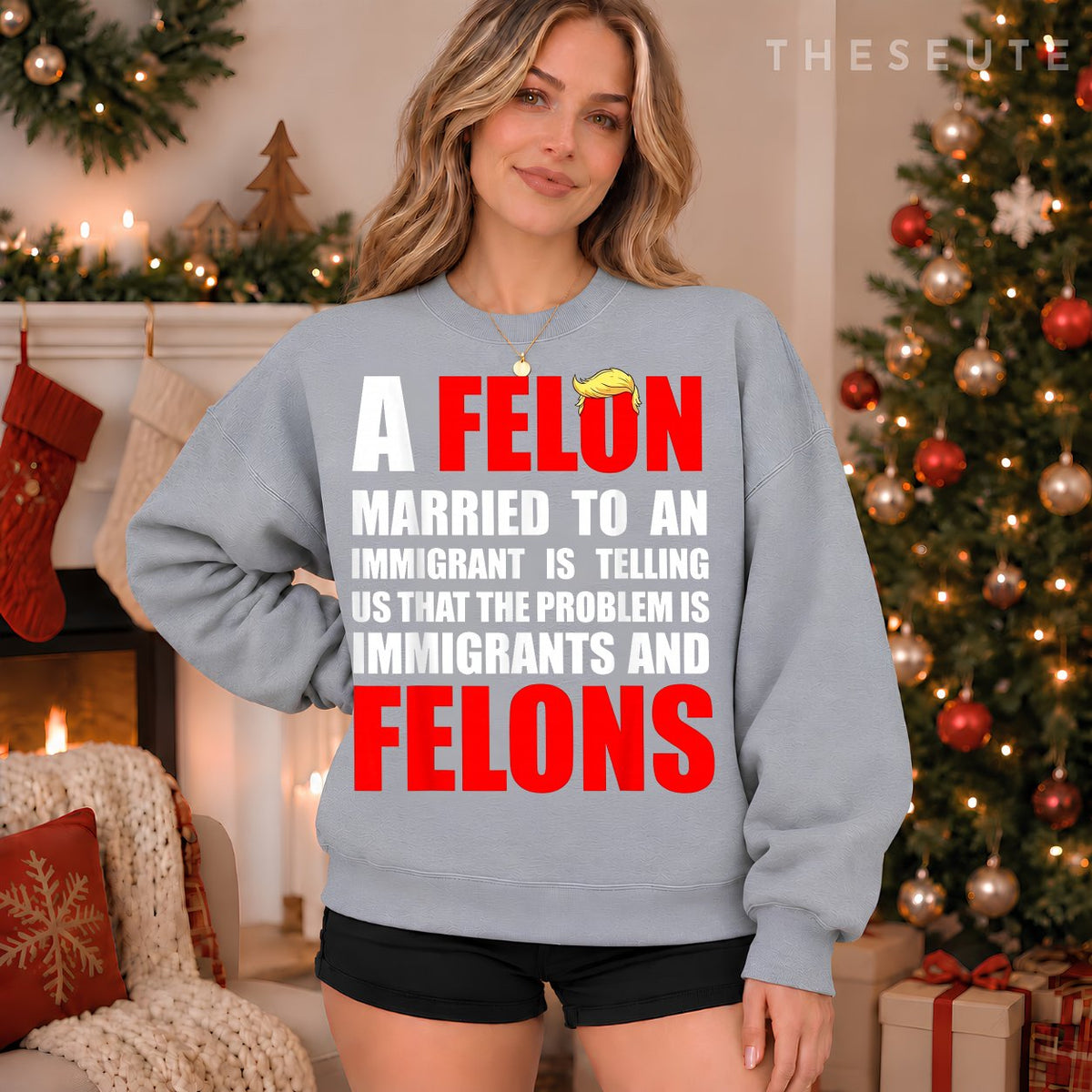 A Felon Married to an Immigrant is Telling Us that Problem Sweatshirt