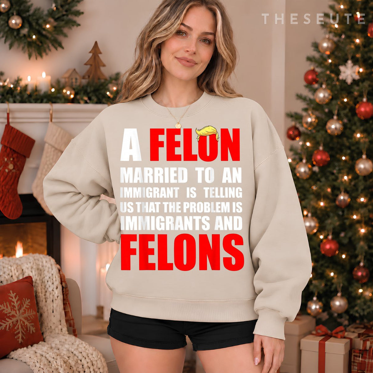 A Felon Married to an Immigrant is Telling Us that Problem Sweatshirt