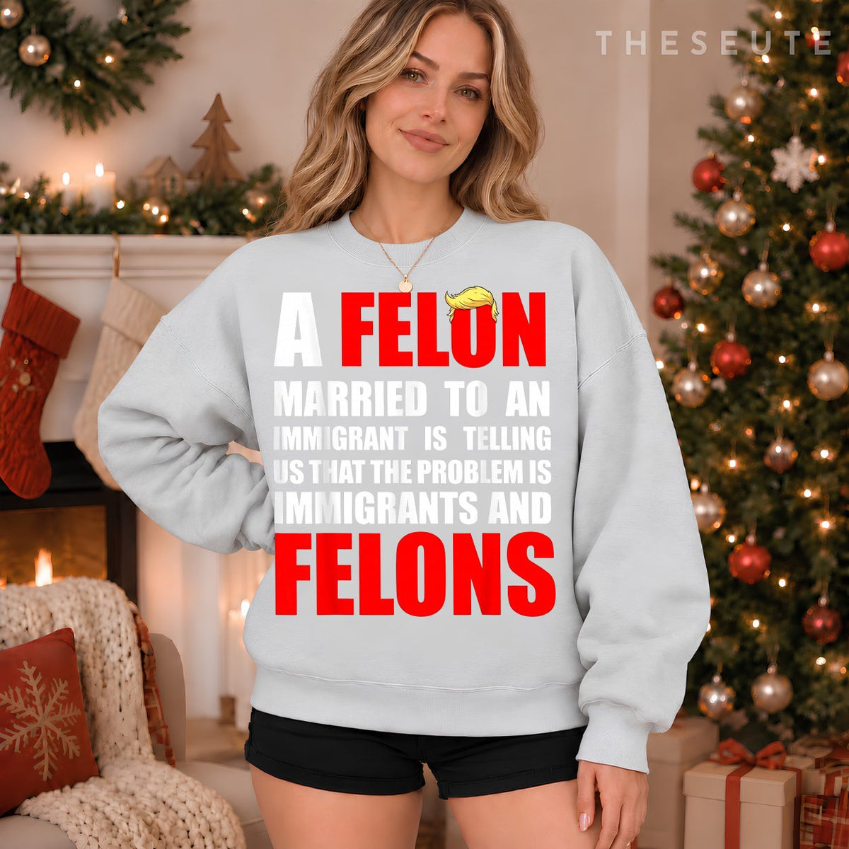 A Felon Married to an Immigrant is Telling Us that Problem Sweatshirt